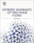 Entropic Invariants of Two-Phase Flows Cover Image