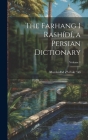 The Farhang i Rashídí, a Persian dictionary; Volume 1 Cover Image