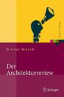 Der Architekturreview: Vorgehensweise, Konzepte Und Praktiken (Xpert.Press) Cover Image