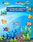 Sea Animals Coloring Book for Kids: Fun Activity Animals Coloring Books Under the Sea for Toddlers, Kids, and Preschoolers - 50 Printable Ocean Animal By Bright Coloring Books Publishing Cover Image