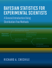 Bayesian Statistics for Experimental Scientists: A General Introduction Using Distribution-Free Methods Cover Image