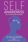 Self-Awareness: How To Develop Self-Awareness Cover Image