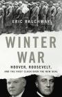 Winter War: Hoover, Roosevelt, and the First Clash Over the New Deal Cover Image