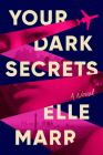 Your Dark Secrets By Elle Marr Cover Image