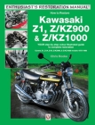 Kawasaki Z1, Z/KZ900 & Z/KZ1000: YOUR step-by-step colour illustrated guide to compete restoration. Covers Z1, Z1A, Z1B, Z/KZ900 and Z/KZ1000 models 1972-1980 (Enthusiast's Restoration Manual) Cover Image