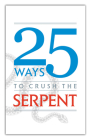 25 Ways to Crush the Serpent By Tan Books Cover Image