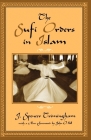 The Sufi Orders in Islam By J. Spencer Trimingham, John O. Voll (Foreword by) Cover Image
