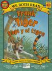 Frank and the Tiger/Sapi y El Tigre (We Both Read - Level K-1) By Dev Ross, Larry Reinhart (Illustrator), Yanitzia Canetti (Translator) Cover Image