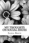 My Thoughts on Social Issues By Saika Annedannie Brice Cover Image