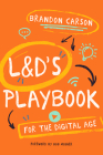 L&d's Playbook for the Digital Age By Brandon Carson Cover Image
