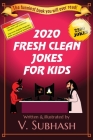 2020 Fresh Clean Jokes For Kids By V. Subhash Cover Image