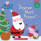 Peppa Pig: Joyeux Noël, Peppa! By Eone, Neville Astley, Mark Baker Cover Image