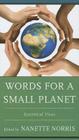 Words for a Small Planet: Ecocritical Views By Nanette Norris (Editor), Annie M. Ingram (Preface by), Eduardo Barros-Grela (Contribution by) Cover Image