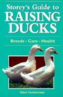 Storey's Guide to Raising Ducks: Breeds, Care, Health (Storey’s Guide to Raising) By Dave Holderread Cover Image