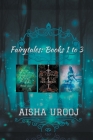 Fantasy Romance Series: Books 1 to 3 By Aisha Urooj Cover Image