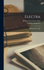 Electra; Edited by R.C. Jebb By Richard Claverhouse Jebb, Sophocles Sophocles Cover Image