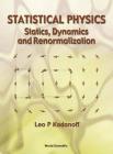 Statistical Physics: Statics, Dynamics and Renormalization By Leo P. Kadanoff Cover Image