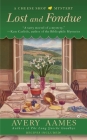 Lost and Fondue (Cheese Shop Mystery #2) Cover Image