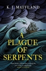 A Plague of Serpents (Daniel Pursglove) By K. J. Maitland Cover Image