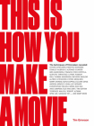 This is How You Make a Movie By Tim Grierson Cover Image