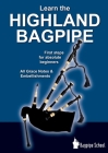 Learn the Highland Bagpipe - first steps for absolute beginners: All Grace Notes & Embellishments Cover Image