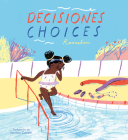 Decisiones/Choices (Bilingual Mini-Library Edition) Cover Image