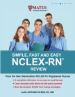 Simple, Fast and Easy NCLEX-RN Review: Pass the Next Generation NCLEX for Registered Nurses Cover Image