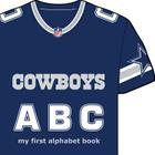 Dallas Cowboys Abc-Board (My First Alphabet Books (Michaelson Entertainment)) By Brad M. Epstein Cover Image