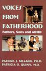 Voices From Fatherhood: Fathers Sons & Adhd By Patrick Kilcarr, Patricia Quinn Cover Image