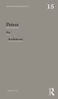 Peirce for Architects (Thinkers for Architects) Cover Image