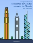 Livro para Colorir de Horizontes de Cidades ao redor do Mundo para Crianças 6 Cover Image