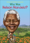 Who Was Nelson Mandela? (Who Was...?) Cover Image
