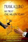 My First One Million Years By Frank Aquino Cover Image