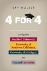 4 for 4: How I got into Stanford University, University of Southern California, University of Michigan, and Howard University Cover Image