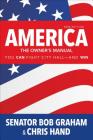 America, the Owner′s Manual: You Can Fight City Hall--And Win By Bob Graham, Chris Hand Cover Image
