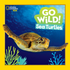 Go Wild: Sea Turtles By Jill Esbaum Cover Image