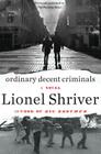 Ordinary Decent Criminals: A Novel Cover Image
