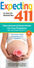 Expecting 411: The Insider's Guide to Pregnancy and Childbirth By Michele Hakakha, Ari Brown Cover Image