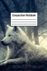 Composition Notebook: White Wolf Wide Ruled Notebook For Kids Teens Adults Couples To Write Down Day To Day Notes By Danny M. Sanchez Cover Image