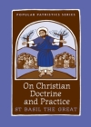 On Christian Doctrine and Practice (Popular Patristics #47) By St Basil the Great, Mark Delcogliano (Translator) Cover Image