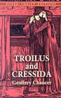 Troilus and Cressida (Dover Thrift Editions) By Geoffrey Chaucer Cover Image