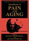 Handbook of Pain and Aging By David I. Mostofsky (Editor), Jacob Lomranz (Editor) Cover Image