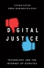 Digital Justice By Katsh Cover Image