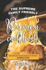 The Supreme Family Friendly Ramen Cookbook: The Simplest Recipe Book for The best Ramen Ever By Molly Mills Cover Image