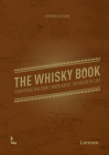 The Whisky Book: Everything You Didn't Know about the Water of Life Cover Image