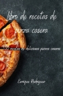 Libro de recetas de pizza casera Cover Image
