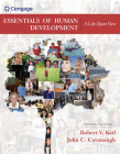 Essentials of Human Development: A Life-Span View (Mindtap Course List) By Robert V. Kail, John C. Cavanaugh Cover Image