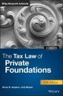 The Tax Law of Private Foundations (Wiley Nonprofit Authority) By Bruce R. Hopkins, Jody Blazek Cover Image