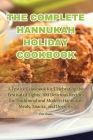 The Complete Hannukah Holiday Cookbook By Eric Green Cover Image