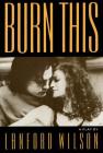 Burn This: A Play By Lanford Wilson Cover Image